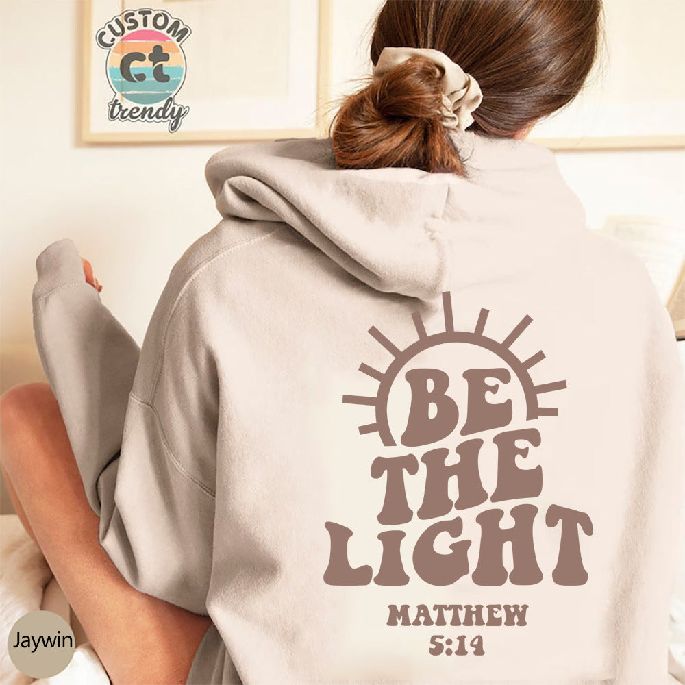 Be The Light Hoodie Matthew 5:14 Sweatshirt